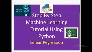 Machine learning using Python |  Step by step machine learning tutorial | Python tutorial