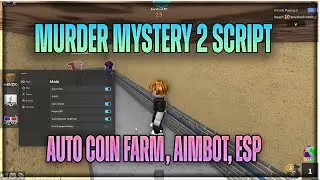 Murder Mystery 2 script hack | AUTO FARM COINS, AIMBOT | op gui script