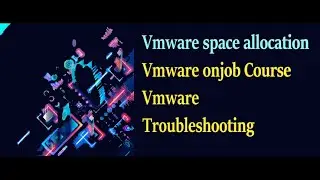 What is Vmware Space Allocations | Add additional Disk Drive Vmware work station