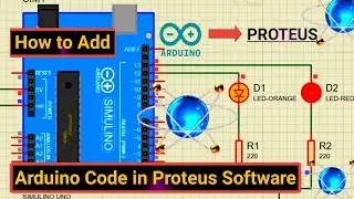 How to Upload Arduino Code in Proteus | How to Upload Arduino IDE Code to Proteus Simulation