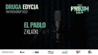 El Pablo - Z klatki - TiW FRESHDROP