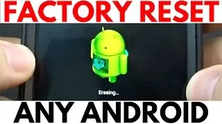 How to Wipe Any Android Phone to  Factory Settings - Android Factory Data Reset Tutorial