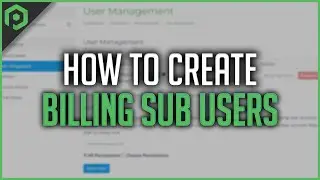 How to Create a Billing Sub User