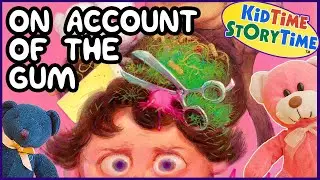 On Account of the Gum 😛 Wacky Read Aloud Book for Kids