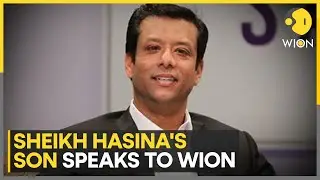 Mother back in leadership role, says Sajeeb Wazed, son of Hasina | WION Exclusive