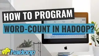 How to Program Word Count in Hadoop?