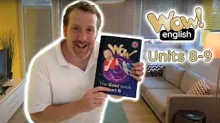 Wow English Gold | English with Steve and Maggie | Units 8-9 | Wattsenglish