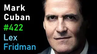 Mark Cuban: Shark Tank, DEI & Wokeism Debate, Elon Musk, Politics & Drugs | Lex Fridman Podcast 