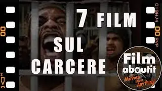 7 Film sul carcere