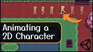 How To Animate Your 2D Character in Unity