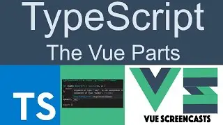 Custom Types and Literal Types - TypeScript: The Vue Parts, Part 6