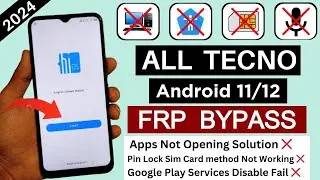 All Tecno Android 11 / 12 Frp Bypass 2024 | Unlock Google Ac - Apps Not Opening Solution Without PC