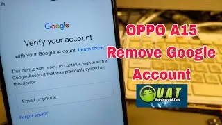 Oppo A15 CPH2185, Remove Google Account, Bypass FRP. UAT Tool Pro.