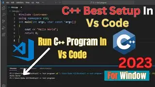 How to Run C++ Program in Visual Studio Code | vs code Setup For C++ on window #C++ #vscode