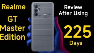 Realme GT Master Edition Review After 225days of Usage