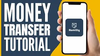 Remitly Money Transfer Tutorial (2024) | How to Use Remitly