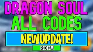 New Dragon Soul Codes | Roblox Dragon Soul Codes (July 2024)