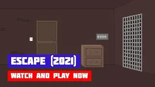 Escape (2021) · Game · Walkthrough