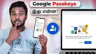 Google Passkeys! இனி Password Type பண்ண தேவையில்லை!