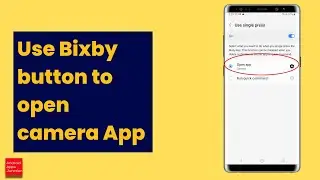 How to use shortcut key to open camera in Samsung phone | Use bixby button to open camera