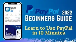 How To Use PayPal for Beginners | Use PayPal to Send & Receive Money in 2022