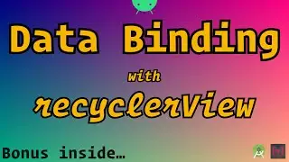 Data Binding with Recycler View (including Button clicks)