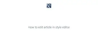 How to edit article in style editor.