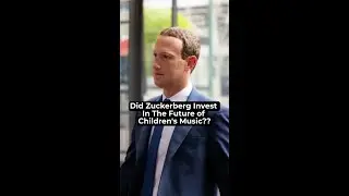 Did Zuckerberg Just Invest In The Future of Children's Music??