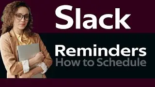 How To Setup Reminders In Slack For Any Activity In The Future Schedule Reminder In Slack