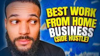 Best Work From Home Business: Side Hustle 2022