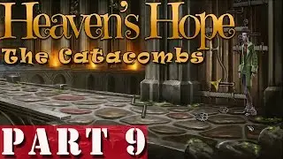#9| Heaven's Hope Gameplay Guide | The Catacombs | PC Full Let's Play Walkthrough