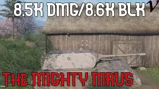 The Mighty Maus: 8.5K Damage - 8.6K Blocked: WoT Console - World of Tanks Console