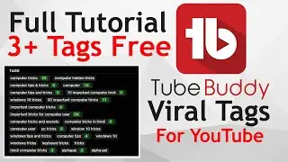 TubeBuddy Full Tutorial | How to Use TubeBuddy | Step by Step | 3+ Tags Free | YouTube Tags | Alpha+