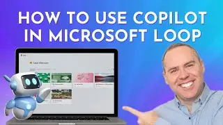 How to Use Microsoft Copilot in Microsoft Loop!