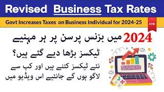 Revised Tax Rates for Business Person | Business Person Tax Return 2024