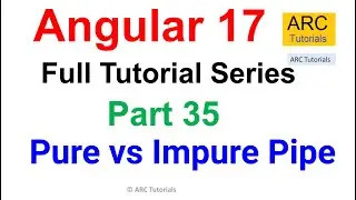 Angular 17 Tutorial #35 - Pure vs Impure Pipe in Angular | Angular 17 Tutorial For Beginners