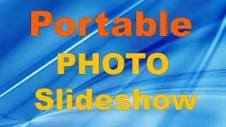 How to make Portable Photo Slideshow?