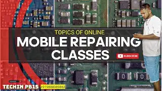 Online Mobile Repairing Training TOPICS ( July Batch ) @TechinPB15