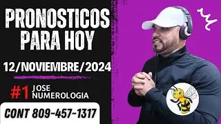 📢 Números para hoy Martes 12 Noviembre 2024 | José Numerologia 🙏