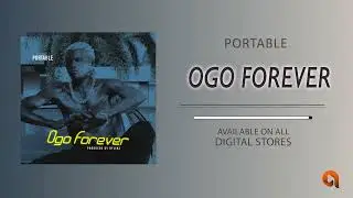 Portable - Ogo Forever [Official Audio]