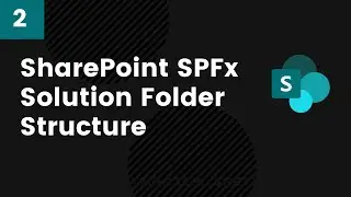 SharePoint SPFx Solution Folder Structure