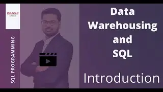 Introduction to Data Warehousing and SQL | Data Warehouse Concepts | Data Warehouse |