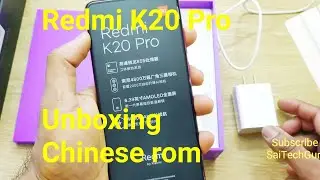 Redmi K20 pro unboxing Global Chinese rom model