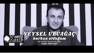 VEYSEL ULUAĞAÇ - Kurban Olduğum # bas bas bağrına sızı olayım#keşfetbeniöneçıkar #