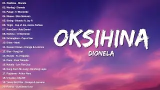 Oksihina -  Dionela💗Best OPM Tagalog Love Songs With Lyrics💗OPM Trending 2024 Playlist