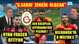 Ryan Fraser Bitiyor l Luyindama'ya 15 Milyon Euro l Belhanda Yolcu l TRANSFER
