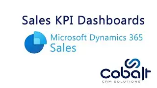 Sales KPIs: Dashboards in Dynamics 365 Sales