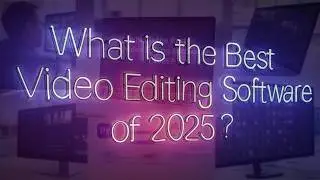 Best Costly to Free Video Editing Software For PC or Macs in 2025