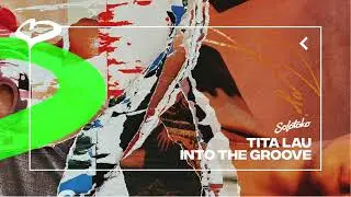 Tita Lau - Into The Groove