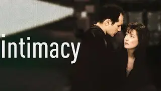 Intimacy (2001) Movie | Kerry Fox,Mark Rylance,Timothy Spall | Fact And Review